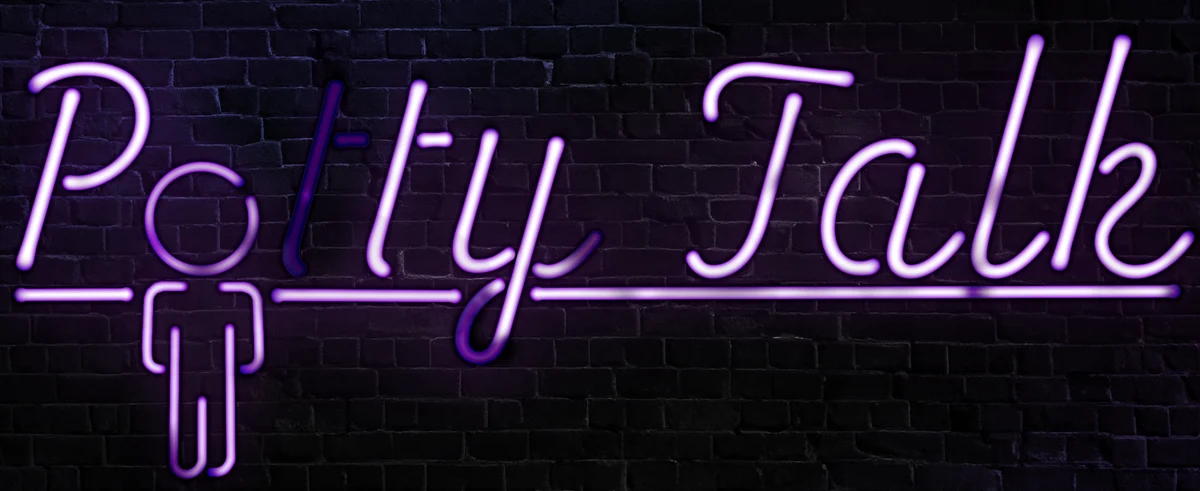 Potty Talk in purple neon script above a stick-figure restroom sign, on a dark brick wall.